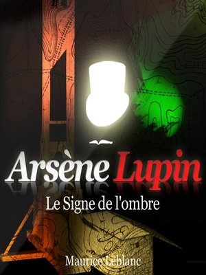 cover image of Le signe de l'ombre ; les aventures d'Arsène Lupin